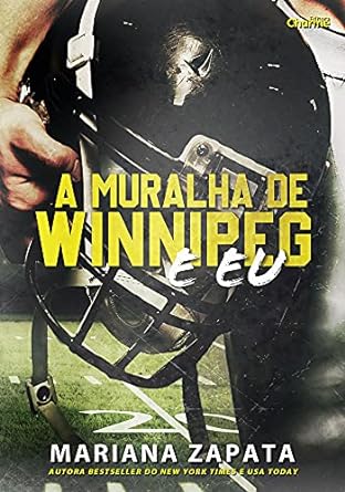 A Muralha de Winnipeg e Eu Mariana Zapata